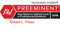 Martindale-Hubbell | AV | Preeminent | Peer Rated For Highest Level Of Professional Excellence | 2016 | Robert L. Preeo
